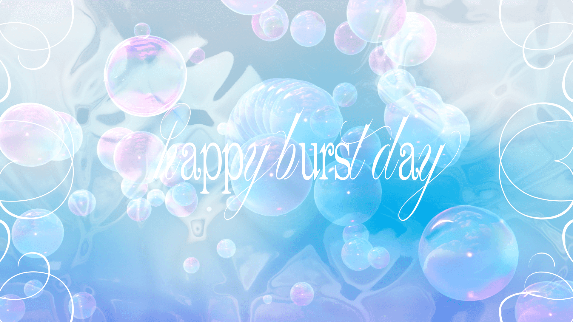 Happy Burst Day